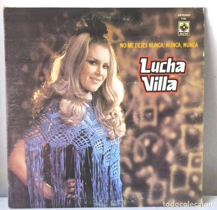 Discos de vinilo: Lucha Villa Ni Me Dejes Nunca Vinilo 12&rdquo;1976