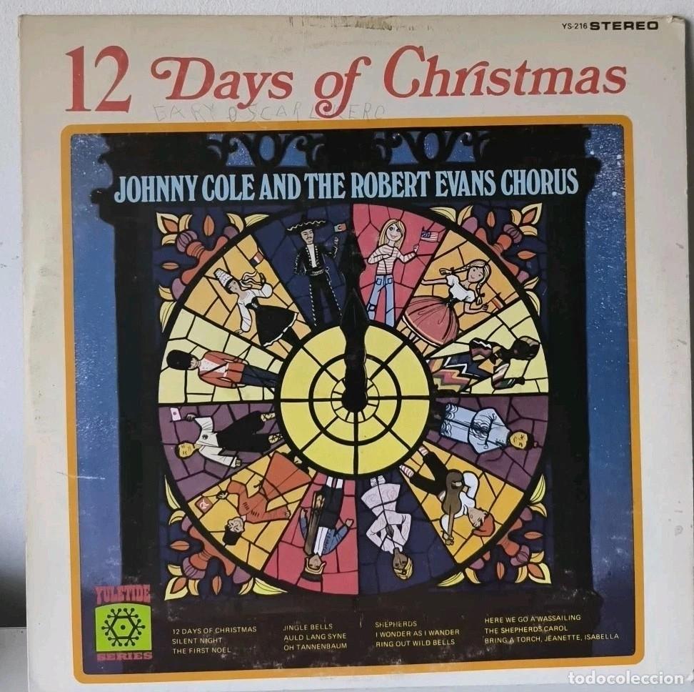 Discos de vinilo: Johnny Cole & The Robert Evans Chorus:12 Days of Christmas, 12&rdquo; LP,