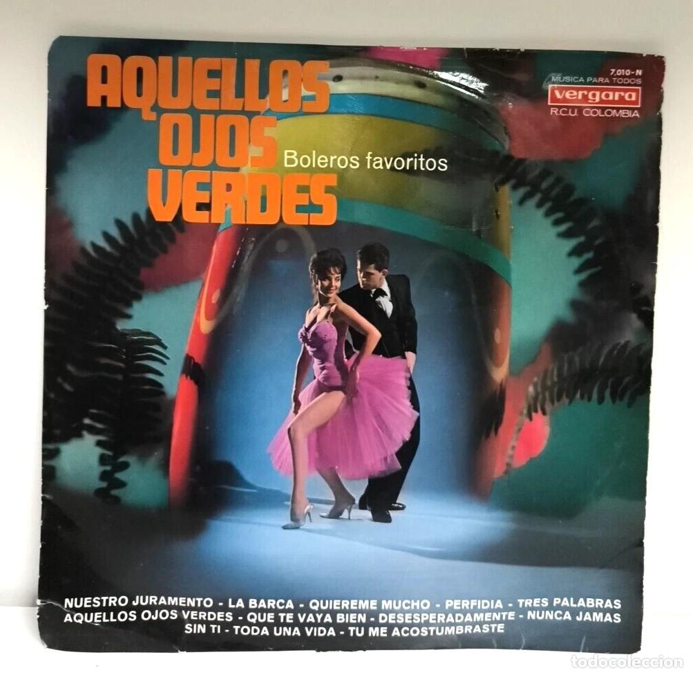 Discos de vinilo: Aquellos Ojos Verdes Boleros Vinilo 12 Vergara- Carpeta Regular 1967