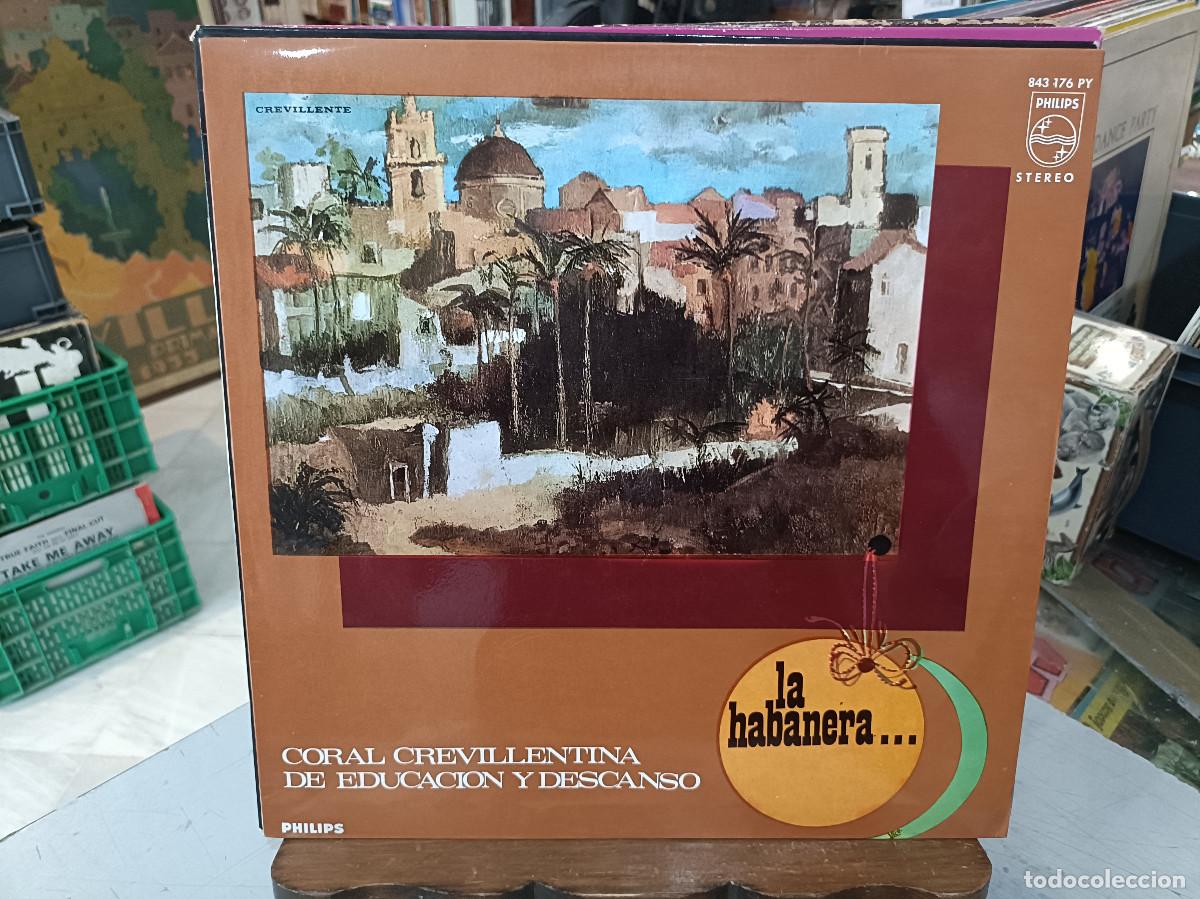 Discos de vinilo: Coral Crevillentina de Educaci&oacute;n y Descanso - La Habanera ... - LP. sello Philips 1967