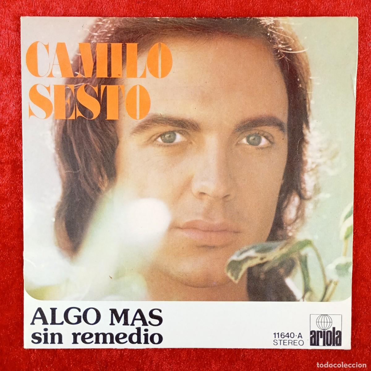 Discos de vinilo: CAMILO SESTO - ALGO MAS, SIN REMEDIO - SINGLE VINILO - STEREO - ARIOLA - 11640&middot;A / 3102