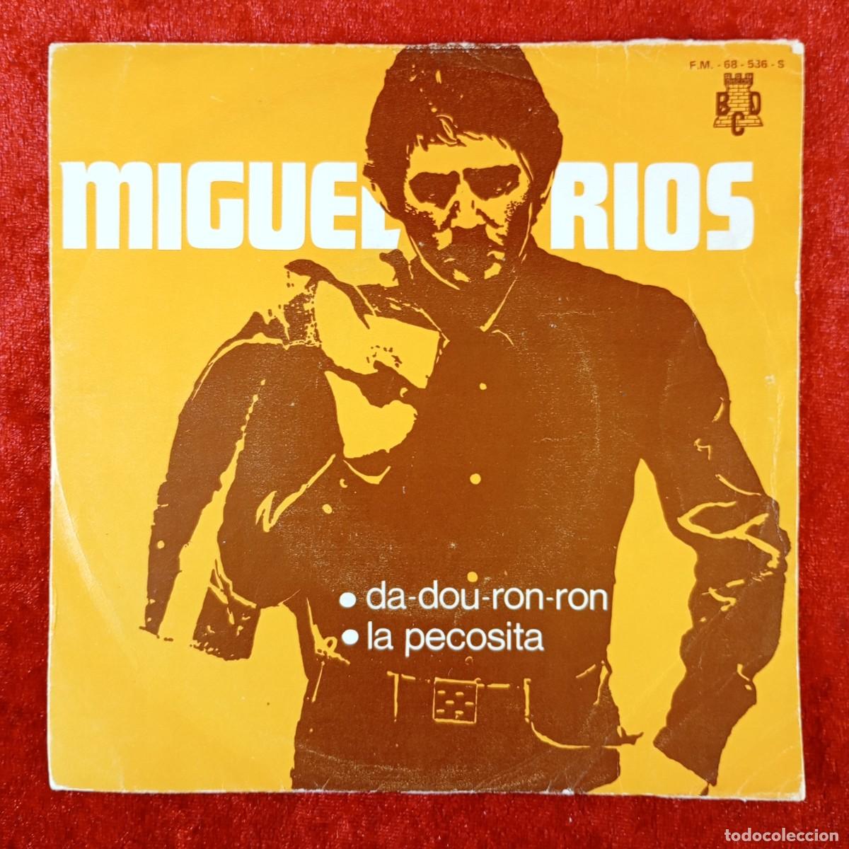 Discos de vinilo: MIGUEL RIOS - DA-DOU-RON-RON, LA PECOSITA - SINGLE VINILO - BCD - FM-68-536-S / 3104