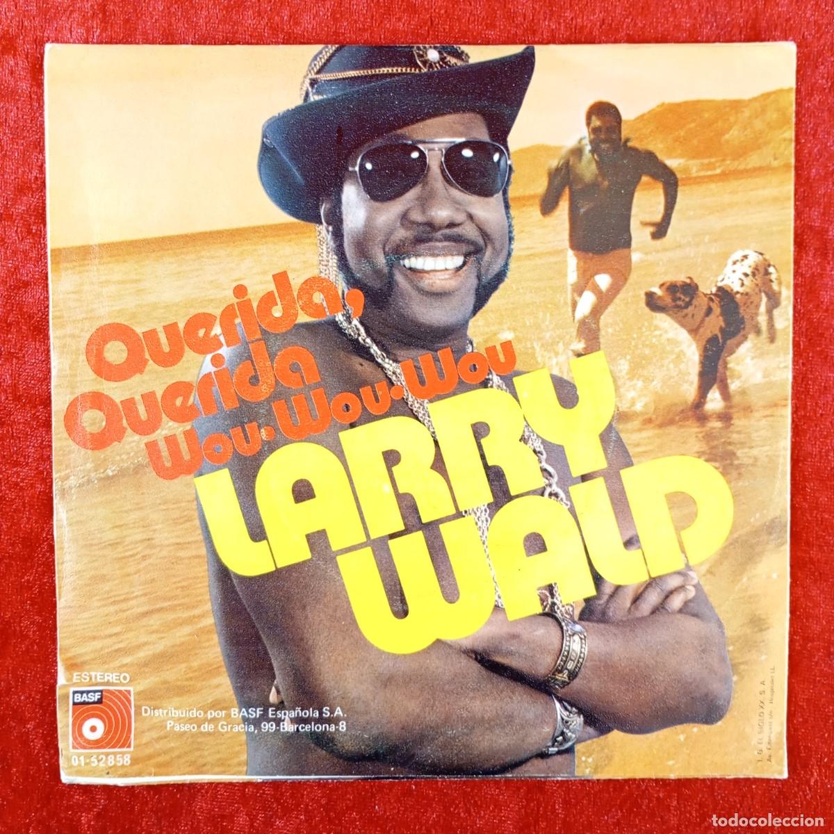 Discos de vinilo: LARRY WALD - QUERIDA, QUERIDA, WOU WOU WOU - SINGLE VINILO - ESTERO - BASF - 01&middot;52858 / 3116