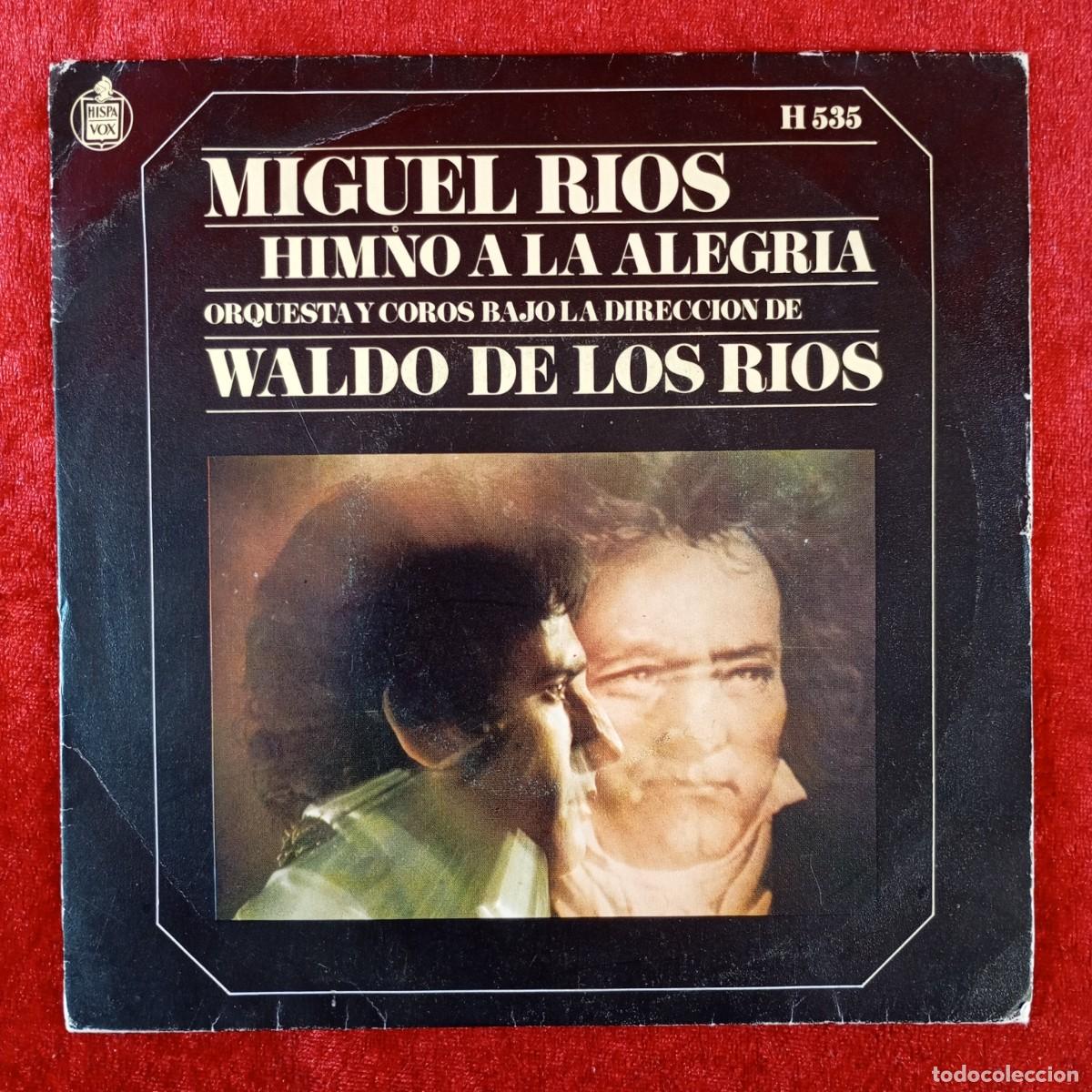 Discos de vinilo: MIGUEL RIOS - HIMNO A LA ALEGRIA, MIRA HACIA TI - SINGLE VINILO - HISPA VOX - H 535 / 3117