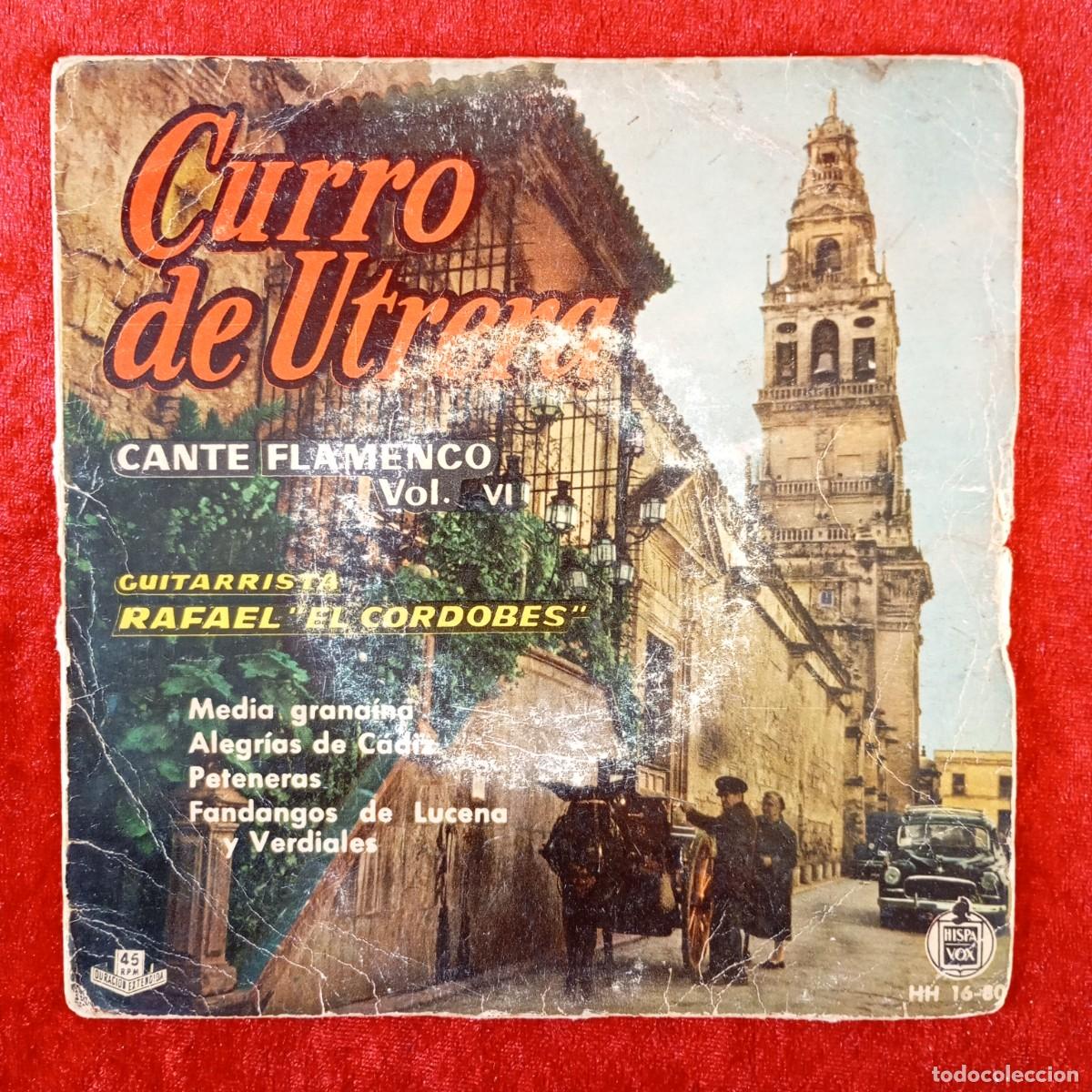 Discos de vinilo: CURRO DE UTRERA - CANTE FLAMENCO VOL. VI - EP VINILO - HISPA VOX - 4 PISTAS - HH 16-80 / 3124