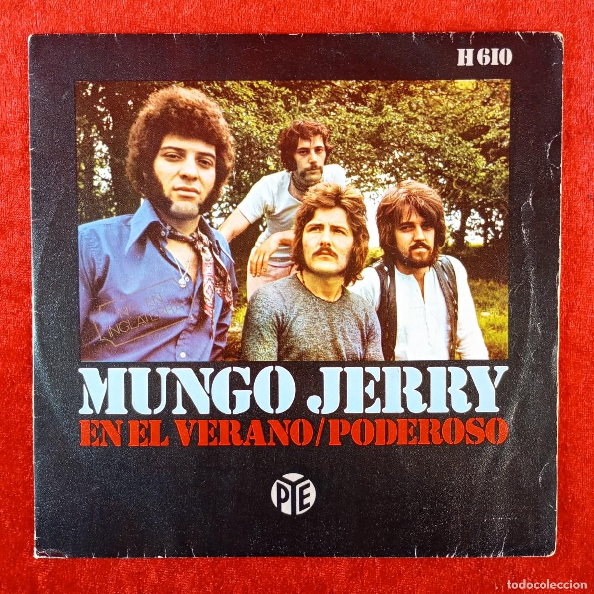 Discos de vinilo: MUNGO JERRY - EN EL VERANO, PODEROSO - SINGLE VINILO - HISPA VOX - H 610 / 3125