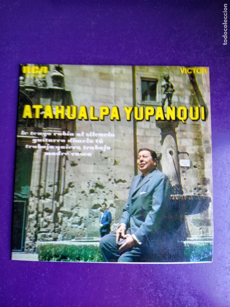 Discos de vinilo: Atahualpa Yupanqui &lrm;&ndash; Le Tengo Rabia Al Silencio +3 - EP RCA 1966 - ARGENTINA FOLK