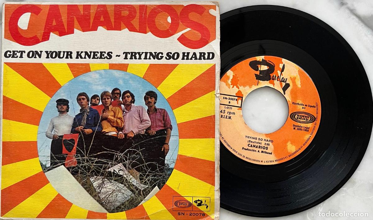 Discos de vinilo: CANARIOS. GET ON YOUR KNEES. SINGLE ORIGINAL ESPA&Ntilde;A 1968