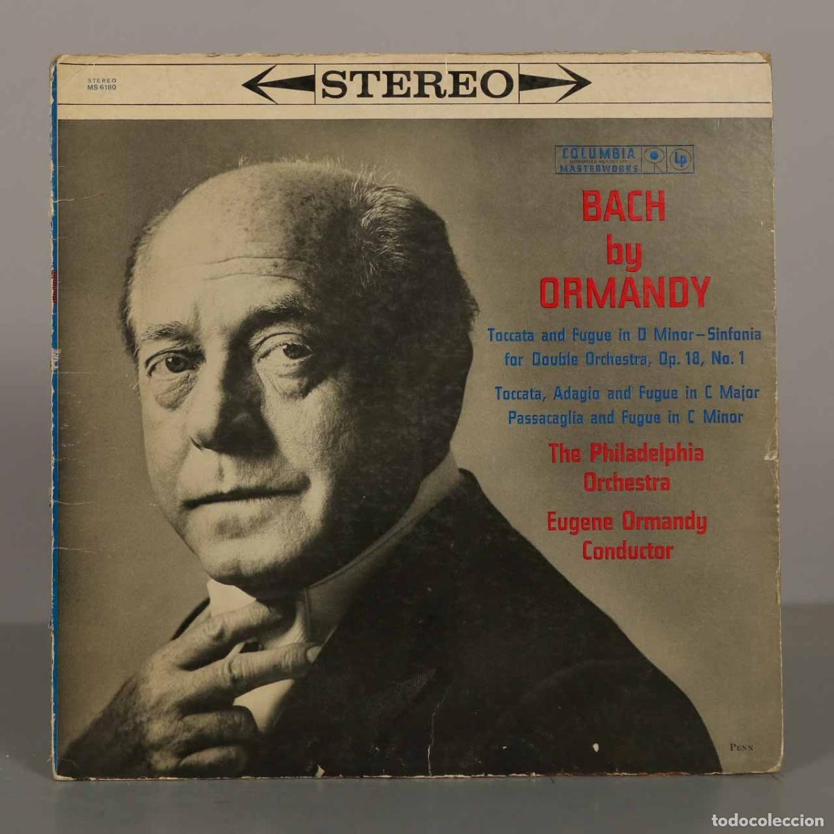 Discos de vinilo: LP. Bach by Ormandy - The Philadelphia Orchestra, Eugene Ormandy