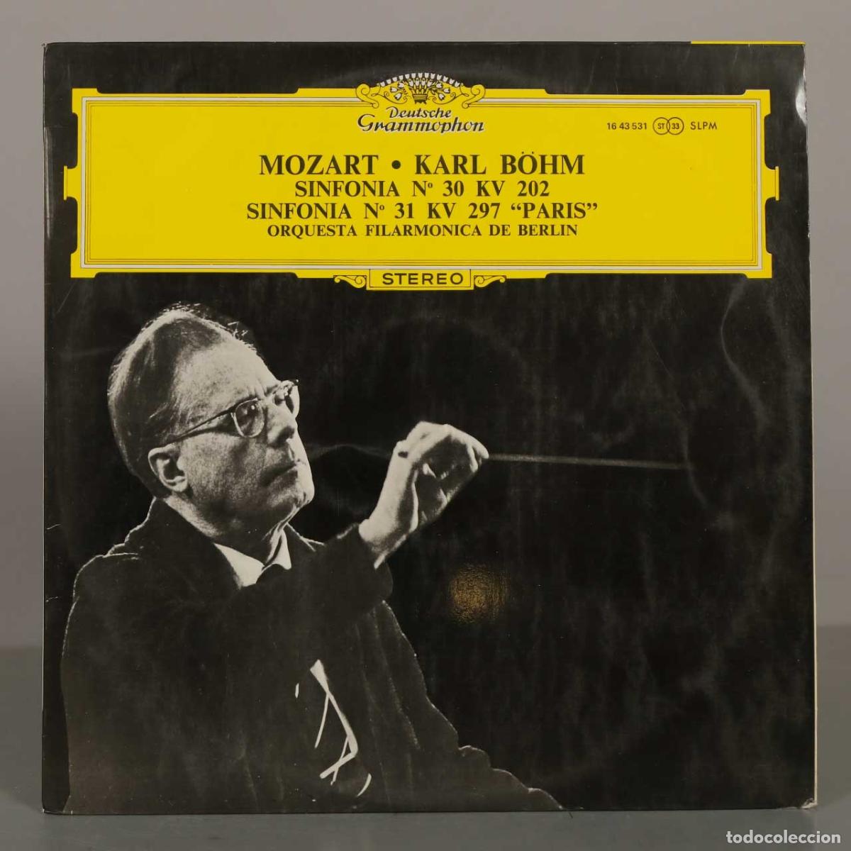 Discos de vinilo: LP. Mozart: Sinfon&iacute;a N&ordm; 30 KV 202, Sinfon&iacute;a N&ordm; 31 KV 297 Paris - Karl B&ouml;hm, Orquesta Filarm&oacute;nica de