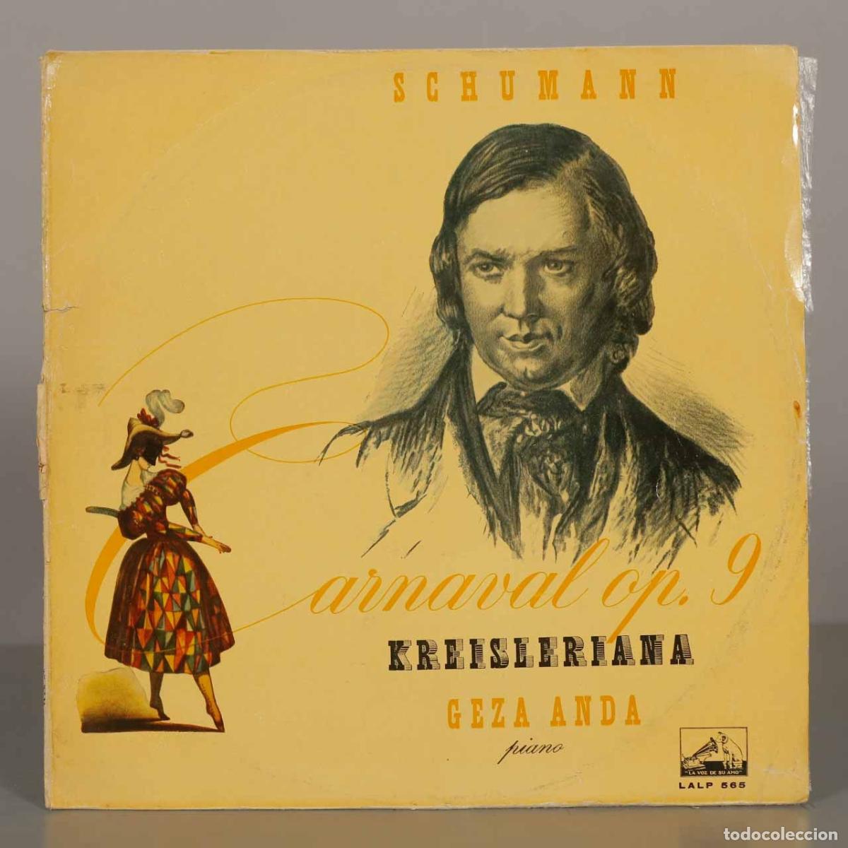 Discos de vinilo: LP. Carnaval, Op. 9 - Kreisleriana - Robert Schumann - G&eacute;za Anda