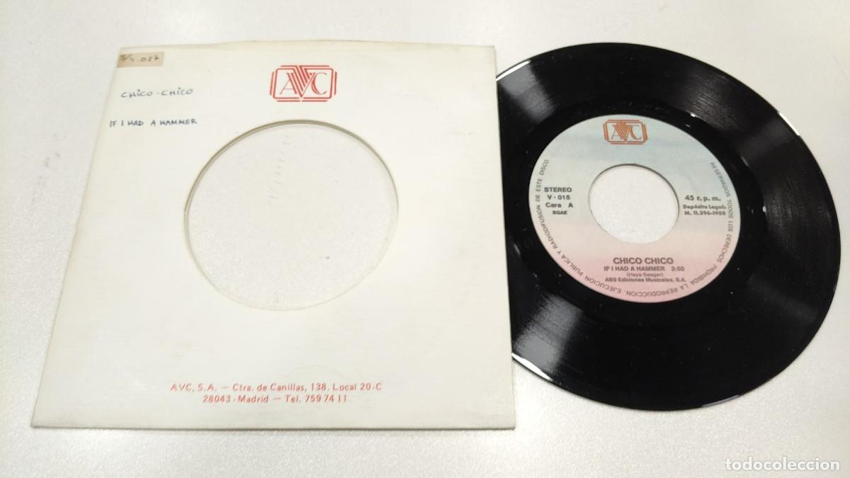 Discos de vinilo: SCO129- CHICO CHICO IF I HAD A HAMMER- 7&rdquo;