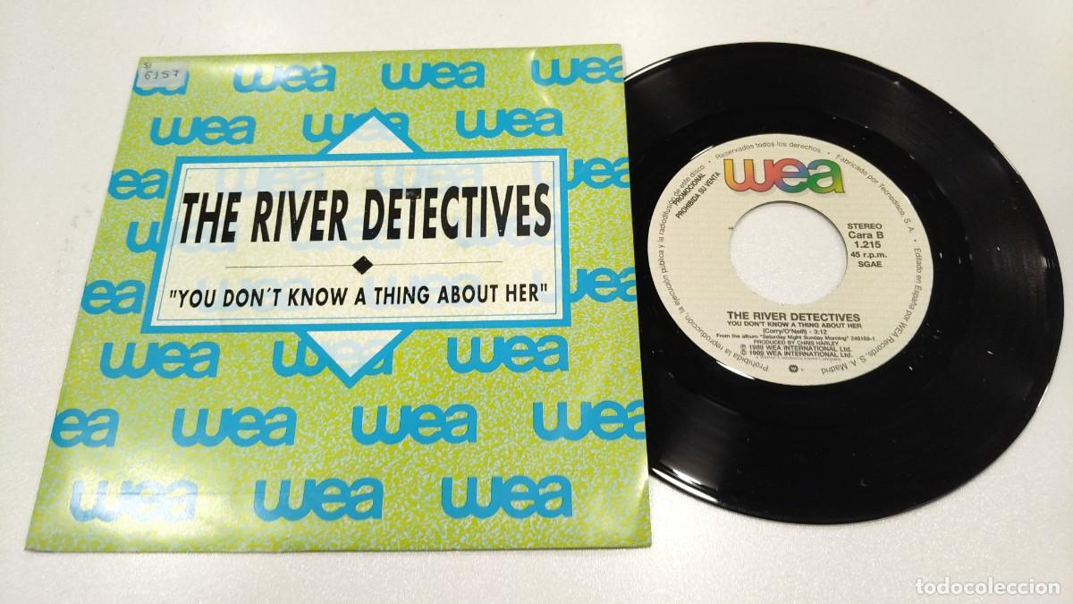 Discos de vinilo: SCO129- THE RIVER DETECTIVES YOU DON&acute;T KNOW A THIN ABOURT HER- 7&rdquo; PROMO