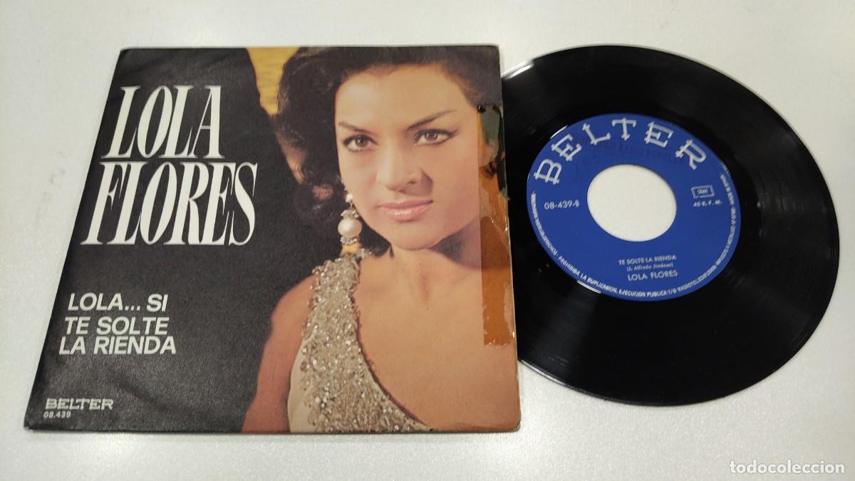Discos de vinilo: SCO129-LOLA FLORES LOLA SI TE SOLTE LA RIENDA- 7&rdquo;