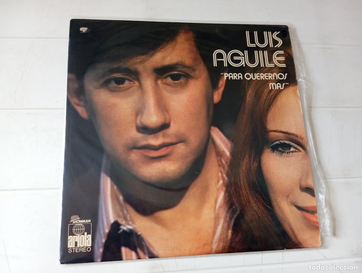 Discos de vinilo: LP LUIS AGUILE - PARA QUERERNOS MAS