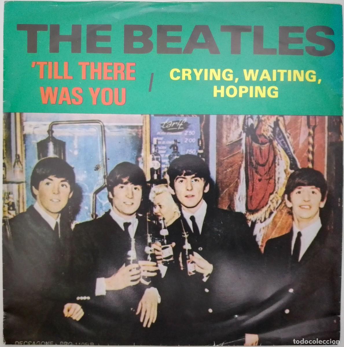 Discos de vinilo: The Beatles..Crying, Waiting, Hoping / Till There Was You. (Deccagone &lrm; &lrm;1976.) Usa. Rock.