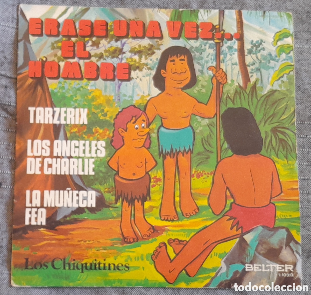 Discos de vinilo: LOS CHIQUITINES - ERASE UNA VEZ EL HOMBRE + 3 - BELTER 1979