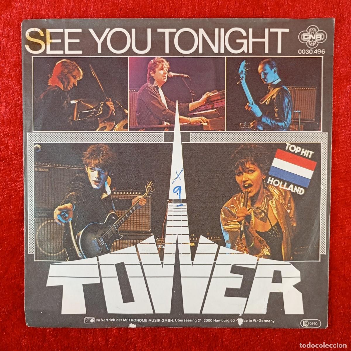 Discos de vinilo: TOWER - SEE YOU TONIGHT, HIGHER FASTER - SINGLE VINILO - STEREO - CNR - 0030.496 / 3136