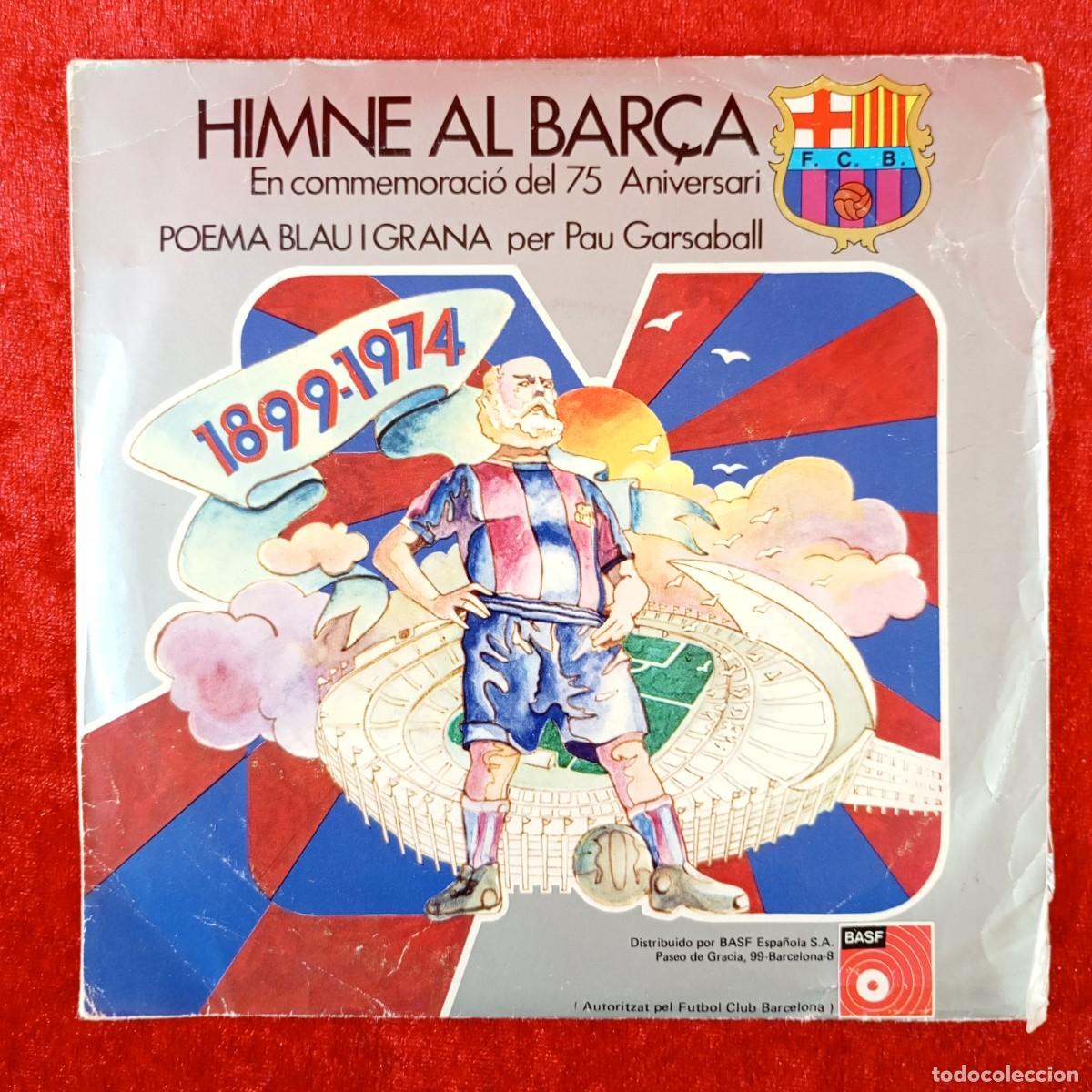 Discos de vinilo: HIMNE AL BAR&Ccedil;A - COMMEMORACI&Oacute; 75 ANIVERSARI - SINGLE VINILO - BASF - 01-52856 (15503-4) / 3142