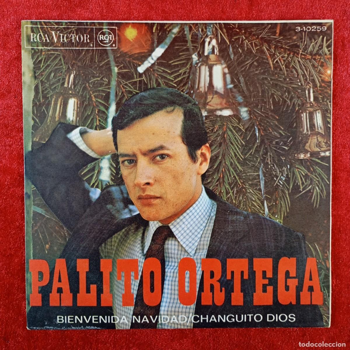 Discos de vinilo: PALITO ORTEGA - BIENVENIDA NAVIDAD, CHANGUITO DIOS - SINGLE VINILO - RCA VICTOR - 3-10259 / 3147