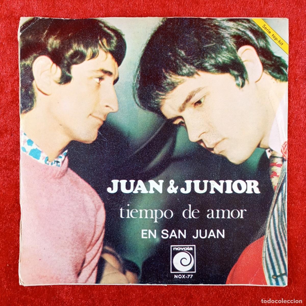Discos de vinilo: JUAN & JUNIOR - TIEMPO DE AMOR, EN SAN JUAN - SINGLE VINILO - NOVOLA - NOX-77 / 3157