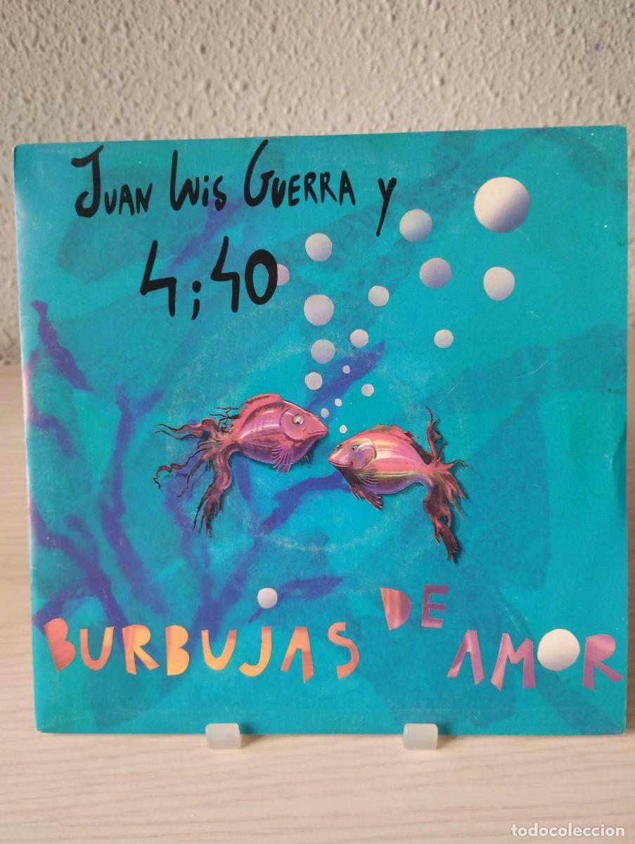 Discos de vinilo: JUAN LUIS GUERRA y 4:40 Lote 2 7&rdquo;: Burbujas de amor y Me Enamoro de ella (Espa&ntilde;a 1991 y 1989)
