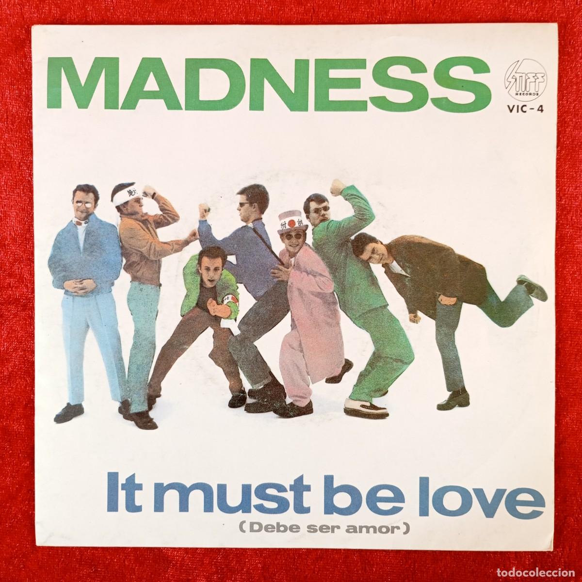 Discos de vinilo: MADNESS - IT MUST BE LOVE, SHADOW ON THE HOUSE - SINGLE VINILO - STIFF RECORDS - 22S0277 / 3168