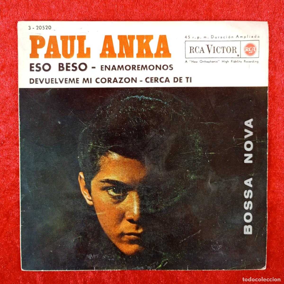 Discos de vinilo: PAUL ANKA - ESO BESO, DEVUELVEME EL CORAZON - SINGLE VINILO - RCA VICTOR - 3-20520 / 3178