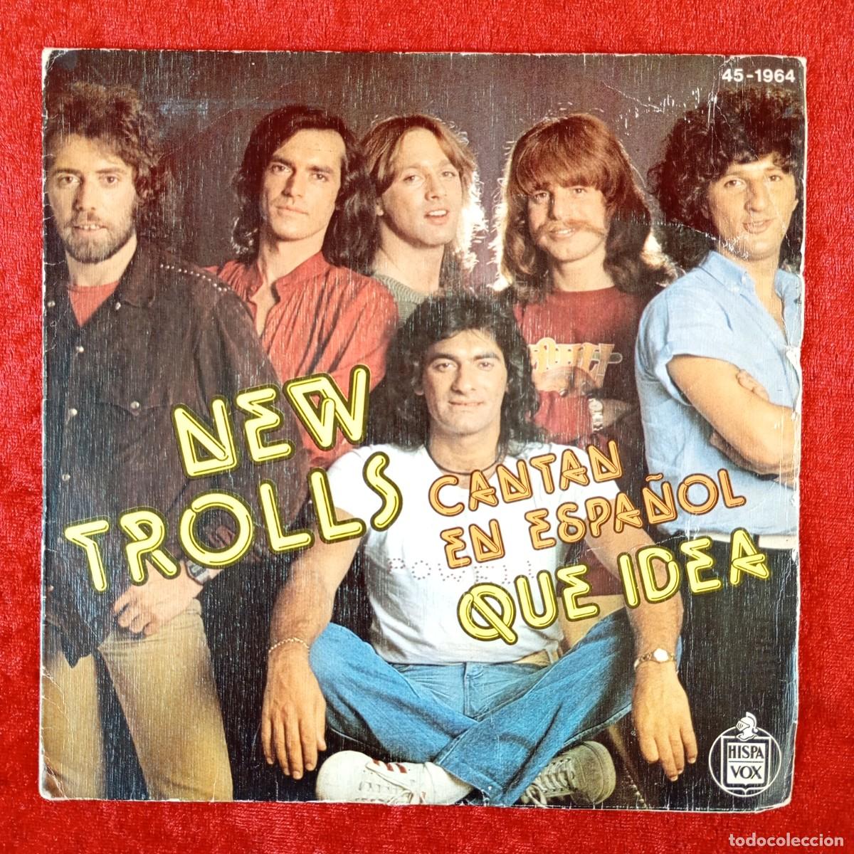Discos de vinilo: NEW TROLLS CANTAN EN ESPA&Ntilde;OL - QUE IDEA - SINGLE VINILO - HISPA VOX - 45-1964 (SN) / 3179