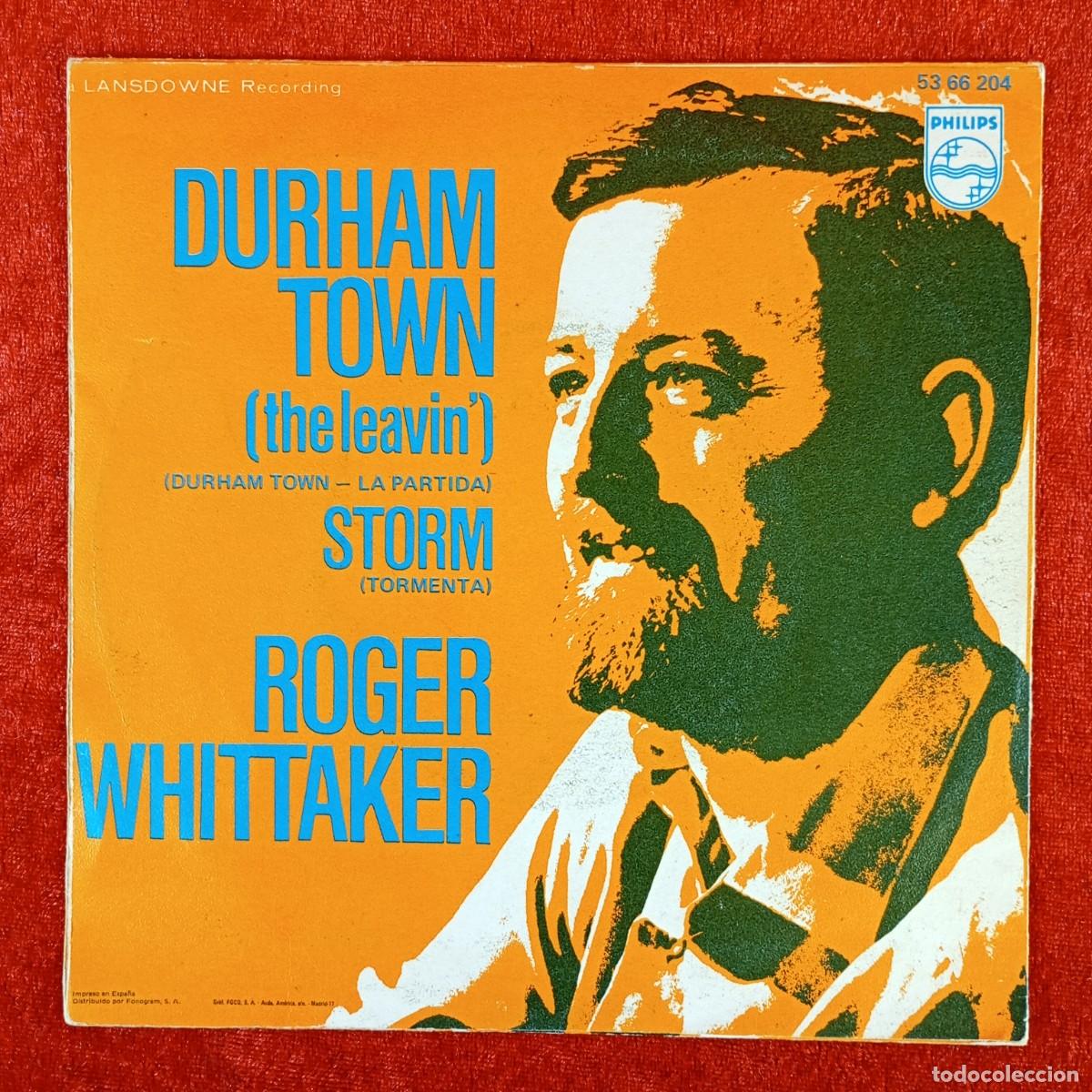 Discos de vinilo: ROGER WHITTAKER - DURHAM TOWN, STORM - SINGLE VINILO - PHILIPS - 53 66 204 / 3186