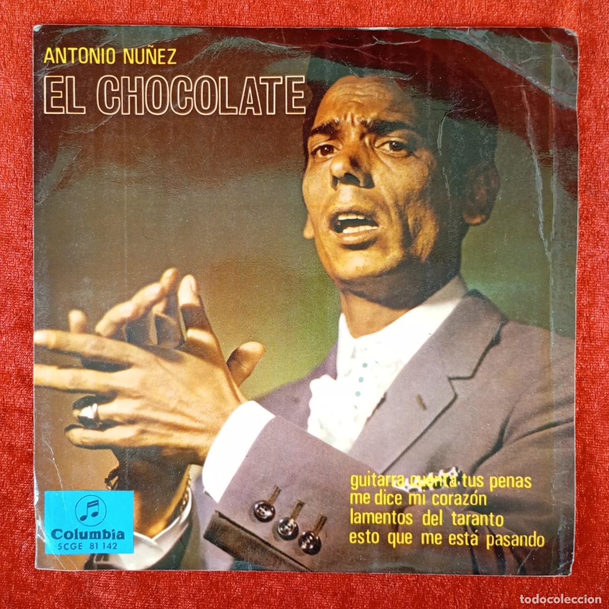 Discos de vinilo: ANTONIO NU&Ntilde;EZ - EL CHOCOLATE - SINGLE VINILO - COLUMBIA - SCGE 81 142 / 3192