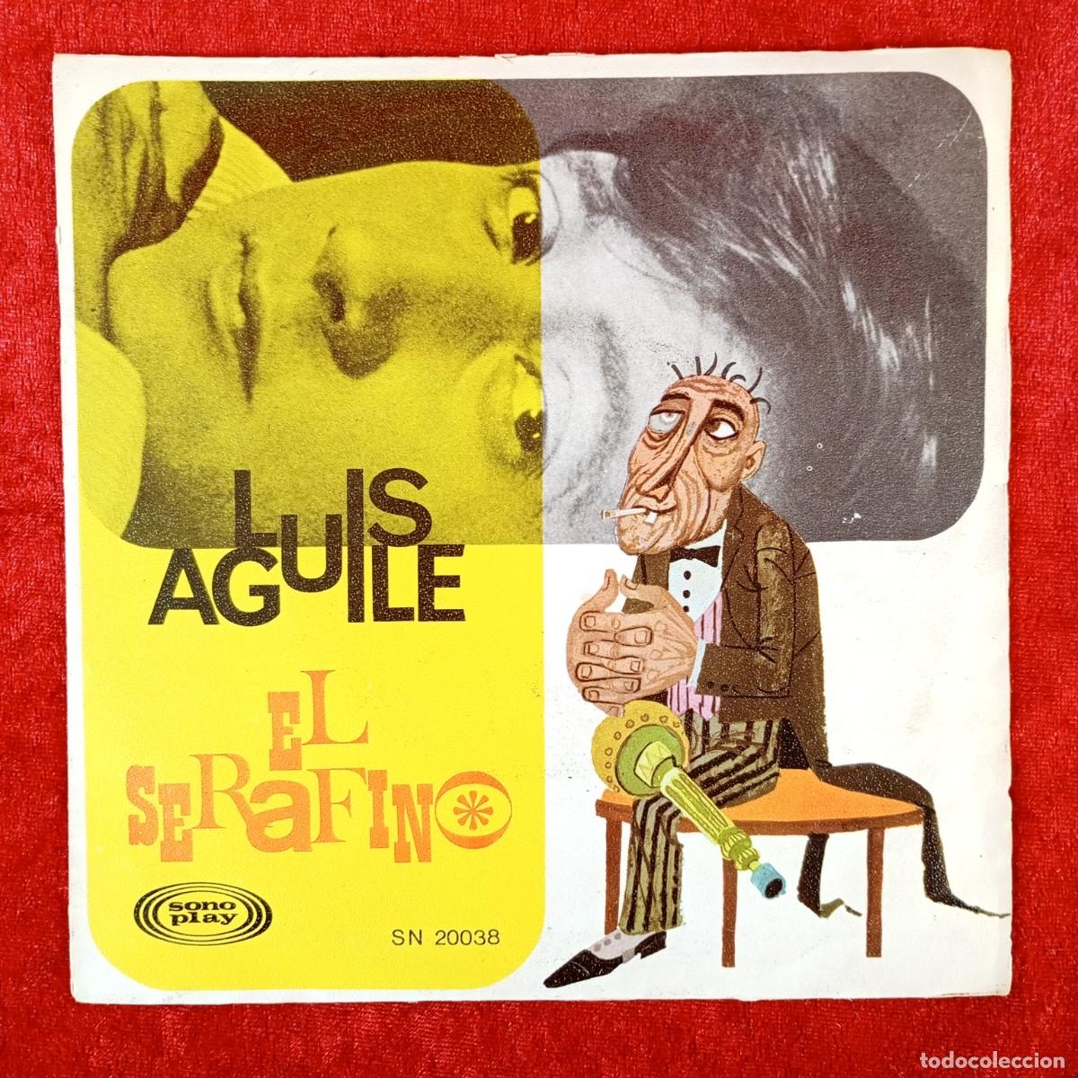 Discos de vinilo: LUIS AGUIL&Eacute; - EL SERAFINO, L'AMOUR - SINGLE VINILO - SONO PLAY - SN 20038 / 3204