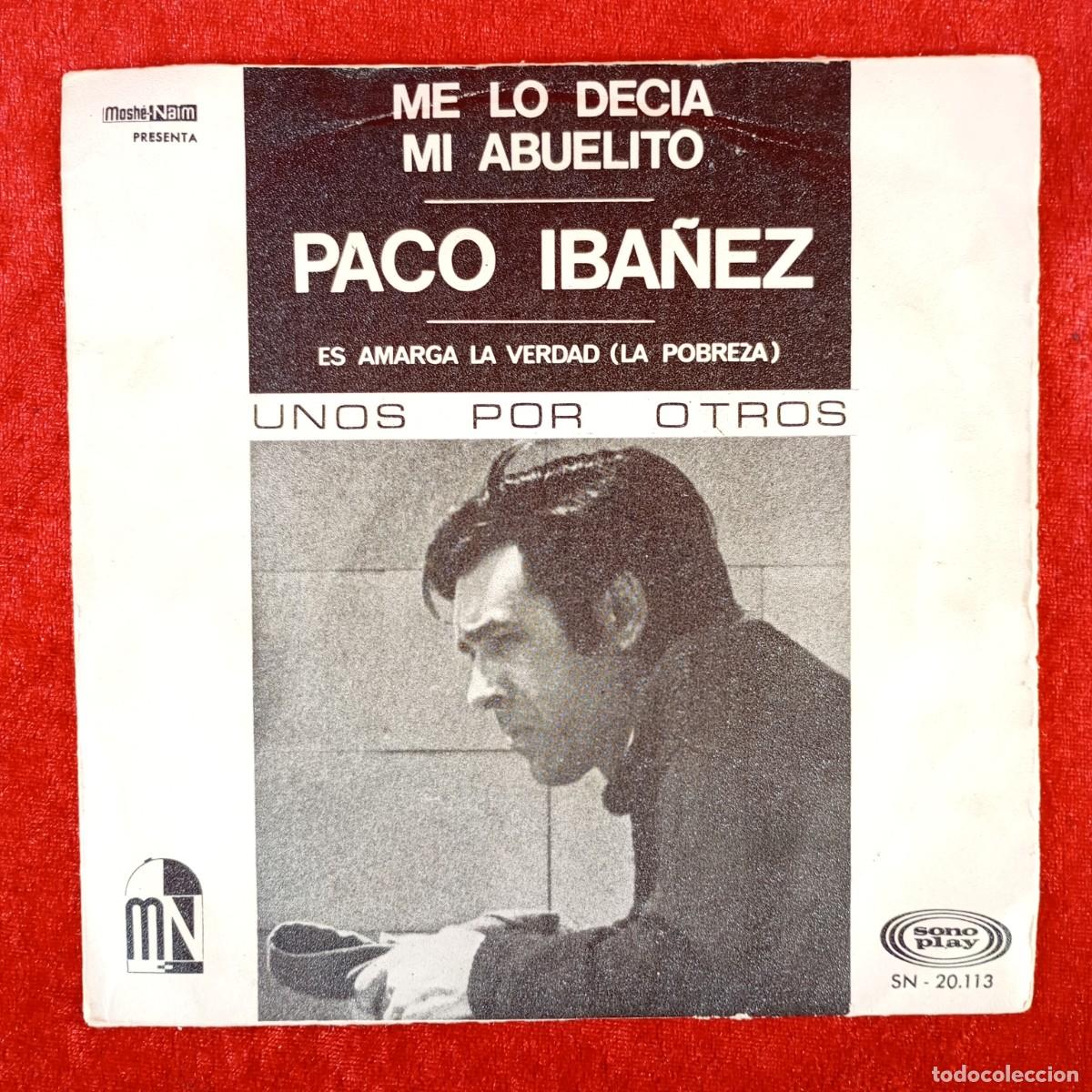 Discos de vinilo: PACO IBA&Ntilde;EZ - ME LO DECIA MI ABUELITO... - SINGLE VINILO - SONO PLAY - SN-20.113 / 3214