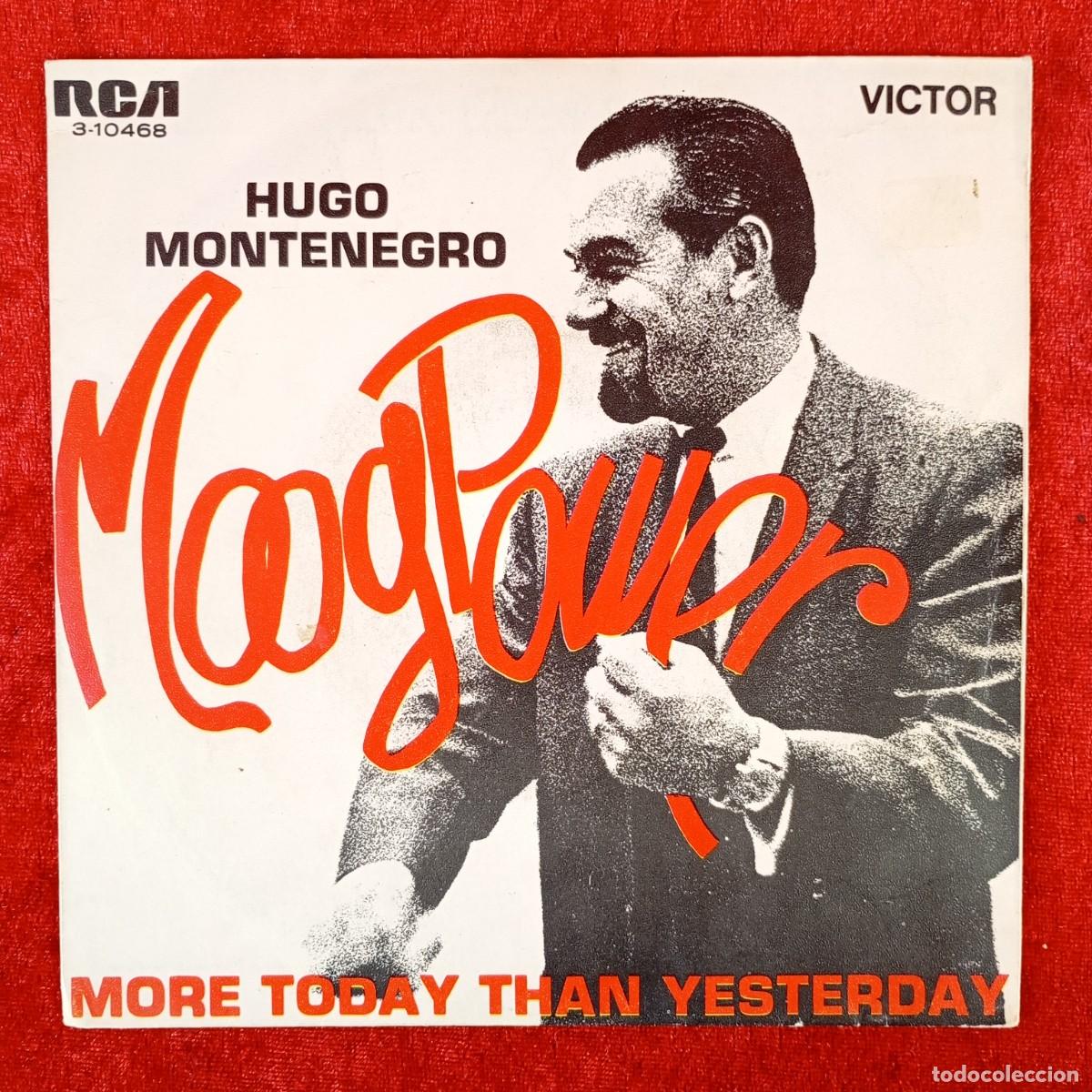 Discos de vinilo: HUGO MONTENEGRO - MOOGPOWER, MORE TODAY THAN YESTERDAY - SINGLE VINILO - RCA - 3-10.468 / 3216