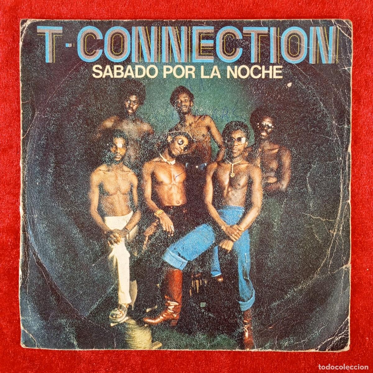 Discos de vinilo: T-CONNECTION - SABADO POR LA NOCHE, PRISIONERO DE MI MENTE - SINGLE VINILO - TK - TKR 7536 / 3217