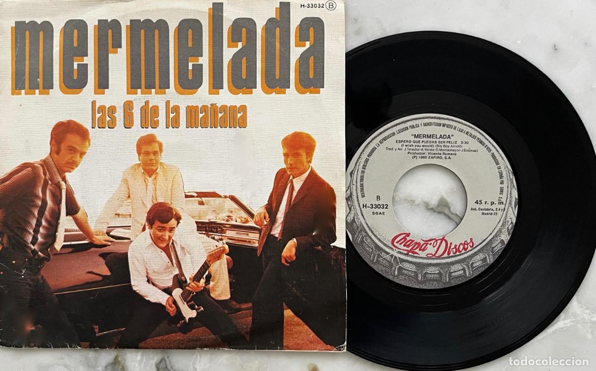 Discos de vinilo: MERMELADA. LAS 6 DE LA MA&Ntilde;ANA. SINGLE ORIGINAL ESPA&Ntilde;A 1980