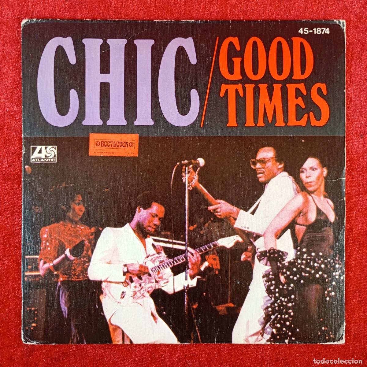 Discos de vinilo: CHIC - GOOD TIMES, SUMMER NIGHT - SINGLE VINILO - HISPA VOX - 45-1874 (SN) / 3232