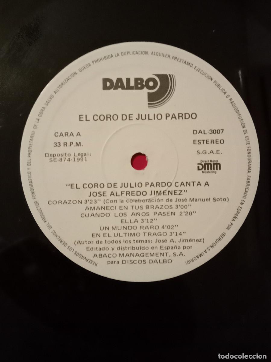 Discos de vinilo: El Coro de Julio Pardo - Canta a Jos&eacute; Alfredo Jim&eacute;nez - Coraz&oacute;n / Ella... - Edit. DALBO. 1991