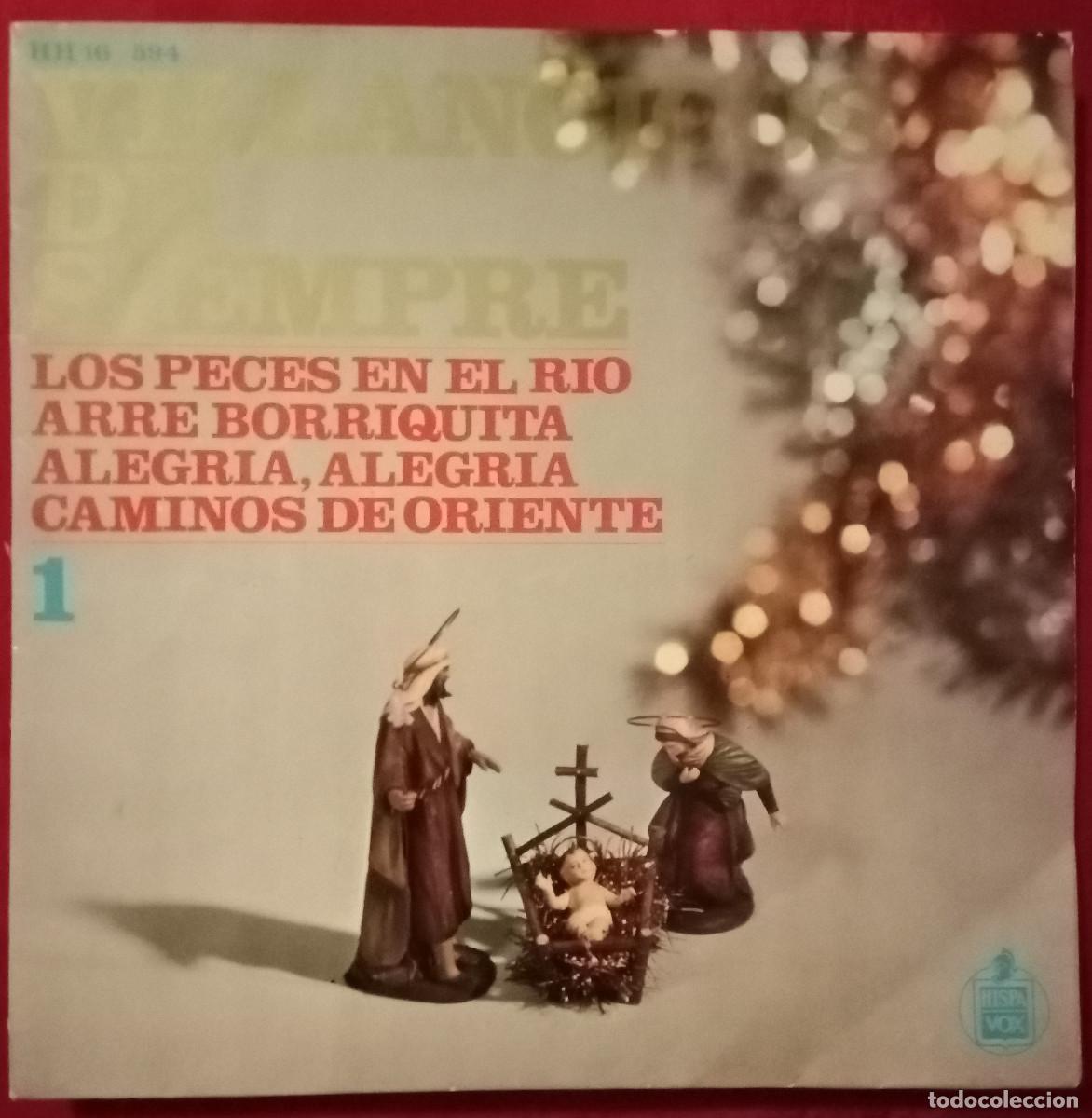 Discos de vinilo: Villancicos de Siempre - Los Peces en el R&iacute;o / Arre Borriquita / Alegr&iacute;a, Alegr&iacute;a.. - HispaVox. 1966