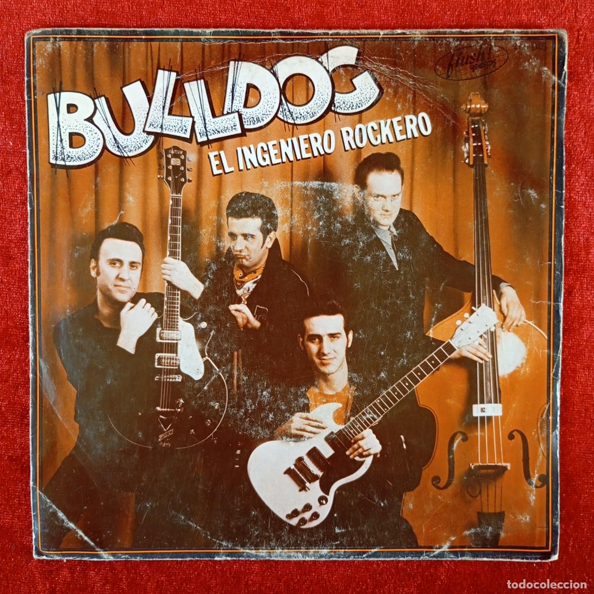 Discos de vinilo: BULLDOG - EL INGENIERO ROCKERO, LATIGO - SINGLE VINILO - HISPA VOX - 445 045 / 3240