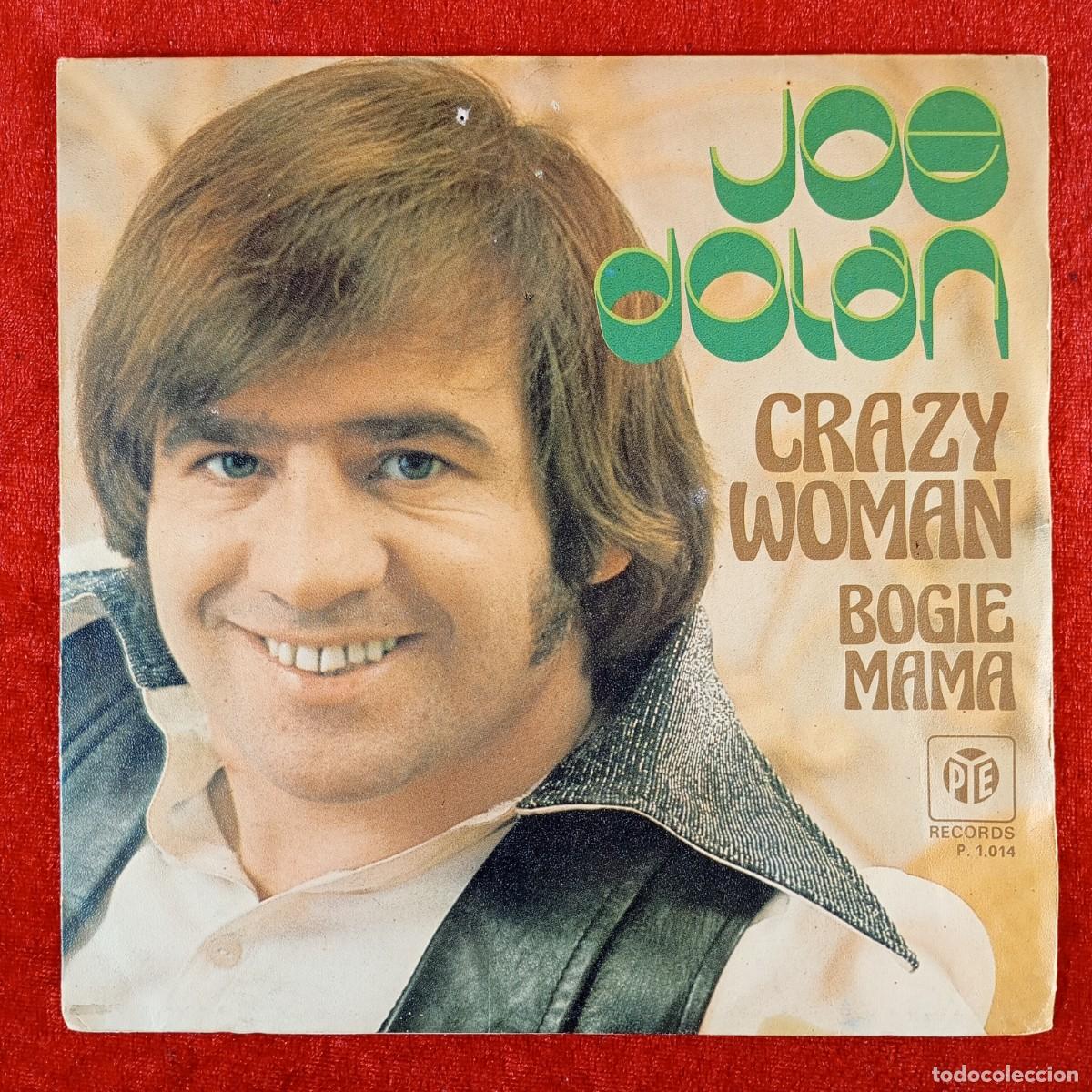 Discos de vinilo: JOE DOLAN - CRAZY WOMAN, BOGIE MAMA - SINGLE VINILO - PE RECORDS - P. 1.014 / 3261