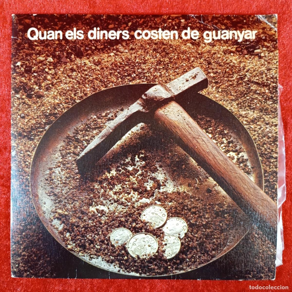 Discos de vinilo: QUAN ELS DINERS COSTEN DE GUANYAR - SINGLE VINILO - BANCA INDUSTRIAL DE CATALUNYA - 11855 / 3266