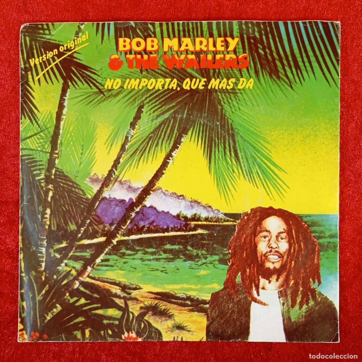 Discos de vinilo: BOB MARLEY & THE WAILERS - NO IMPORTA, QUE MAS DA - SINGLE VINILO - ISLAND - A&middot;101 465 / 3270