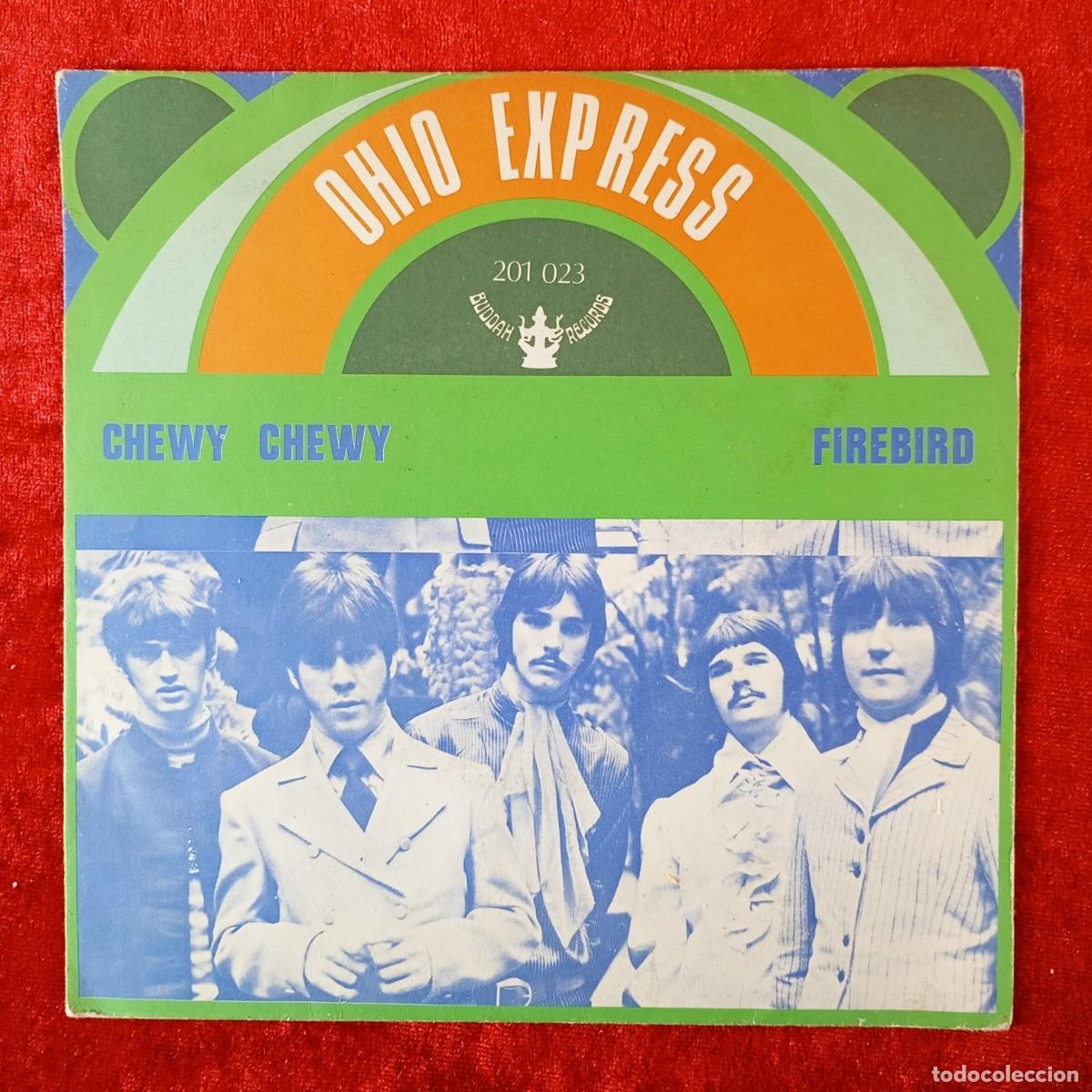 Discos de vinilo: OHIO EXPRESS - CHEWY CHEWY, FIREBIRD - SINGLE VINILO - BUDDAH RECORDS - 201 023 / 3274