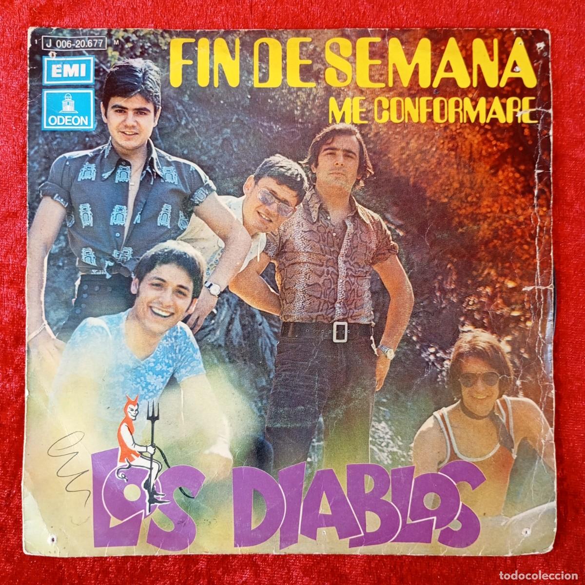 Discos de vinilo: LOS DIABLOS - FIN DE SEMANA, ME CONFORMARE - SINGLE VINILO - EMI ODEON - J 006-20-677 / 3284