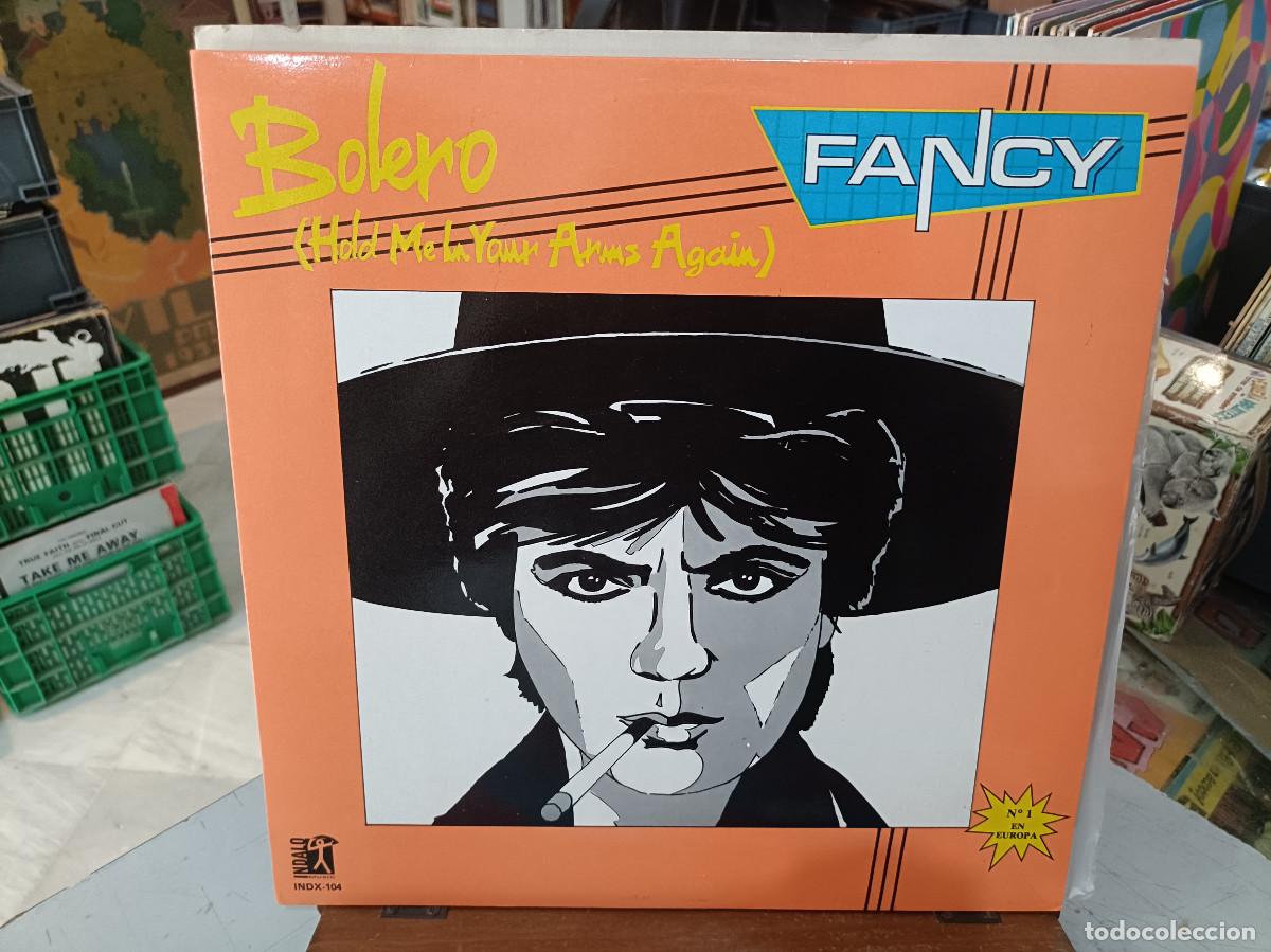 Discos de vinilo: Fancy &ndash; Bolero (Hold Me In Your Arms Again) - Maxi Single Indalo Music 1986