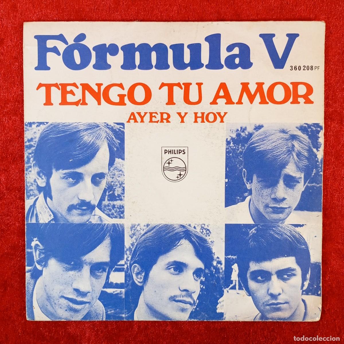 Discos de vinilo: FORMULA V - TENGO TU AMOR, AYER Y HOY - SINGLE VINILO - PHILIPS - 360 208 PF / 3300