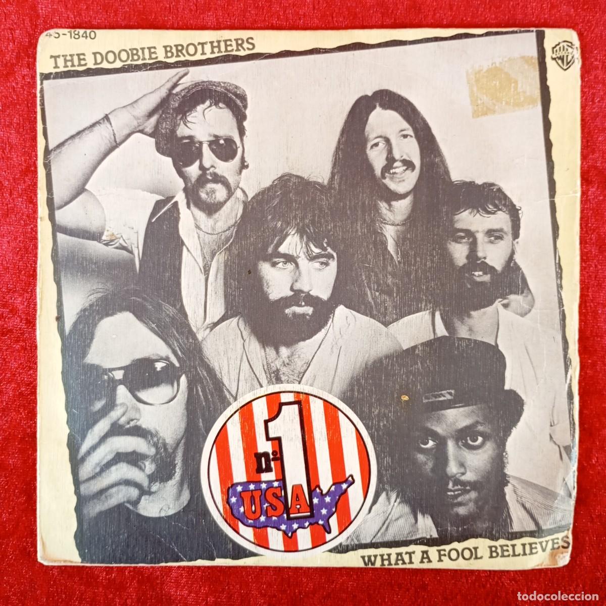 Discos de vinilo: THE DOOBIE BROTHERS - WHAT A FOOL BELIEVES - SINGLE VINILO - HISPA VOX - 45-18440 (SN) / 3307
