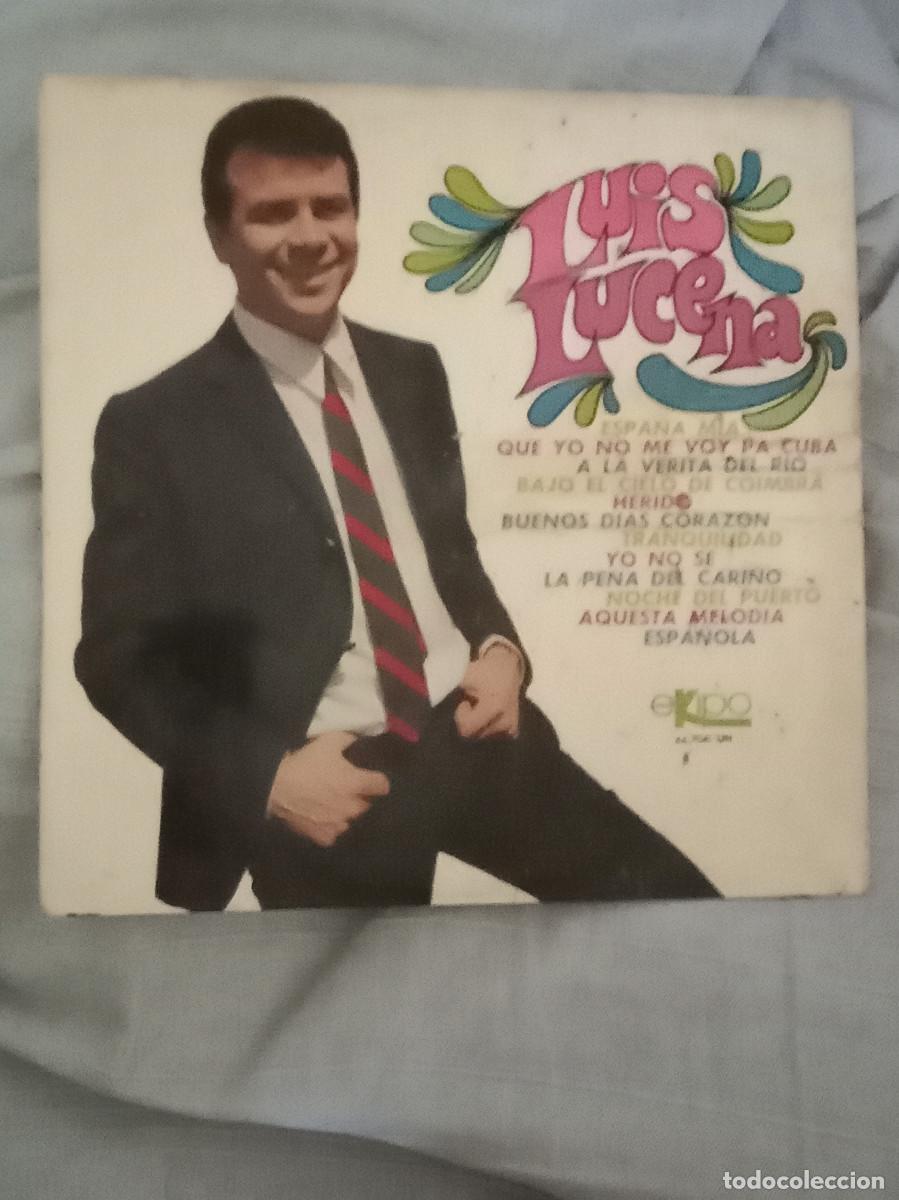 Disques de vinyle: Luis Lucena - Espa&ntilde;a M&iacute;a / Herido / Tranquilidad / Yo no se / Espa&ntilde;ola... - Edit. Ekipo. 1968