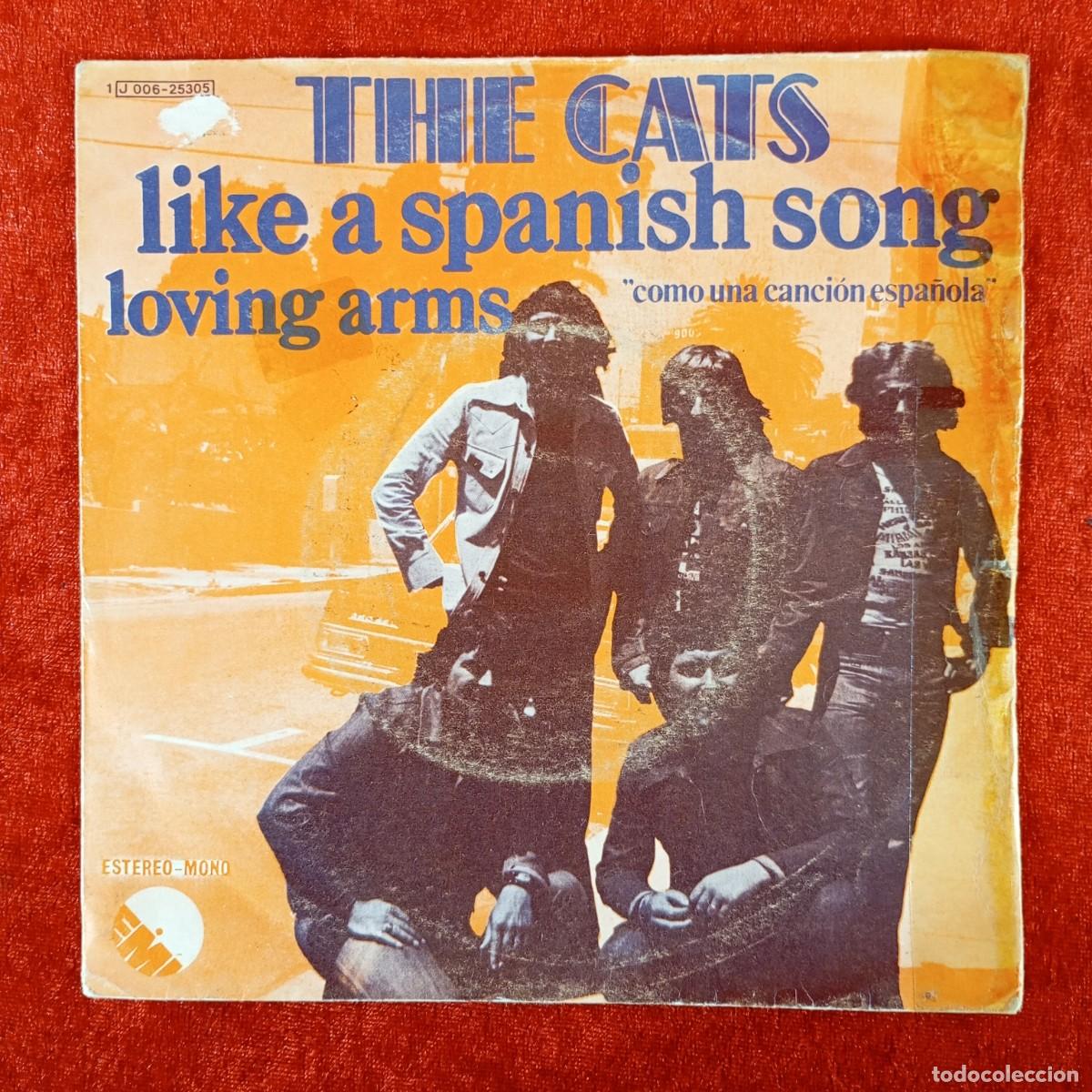 Discos de vinilo: THE CATS - LIKE A SPANISH SONG, LOVING ARMS - SINGLE VINILO - EMI - STEREO - J 006-25305 / 3323